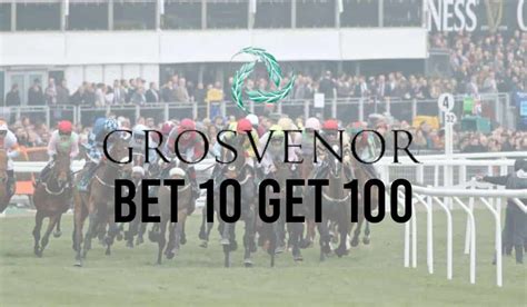 grosvenor bet.